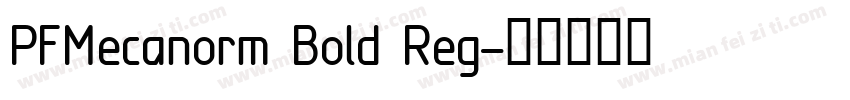 PFMecanorm Bold Reg字体转换